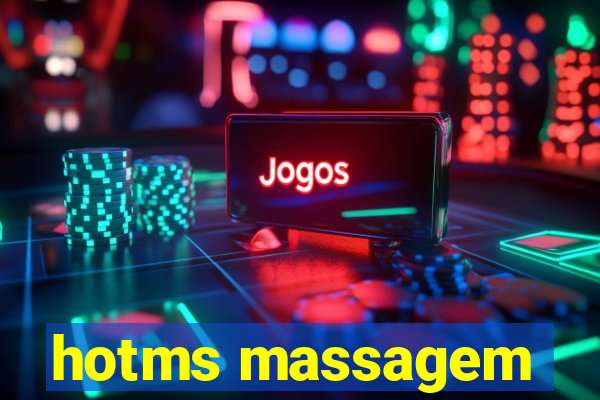 hotms massagem